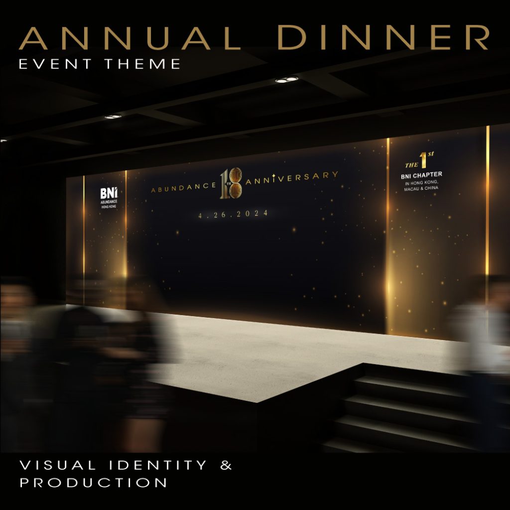 BNI Abundance Chapter - Annual Dinner／Event Visual Identity & Production